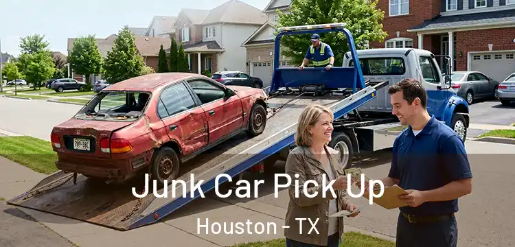 Junk Car Pick Up Houston - TX