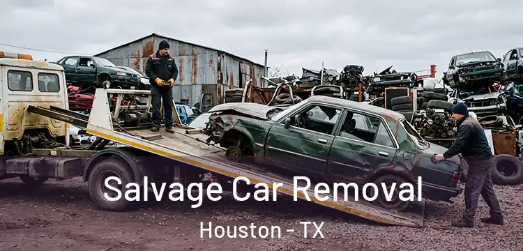  Salvage Car Removal Houston - TX