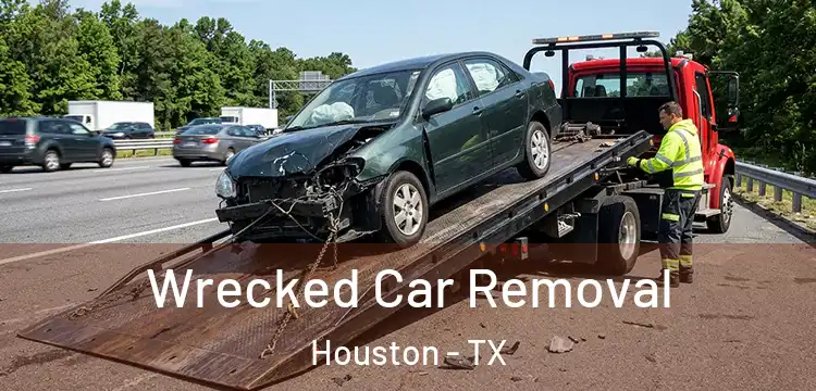  Wrecked Car Removal Houston - TX